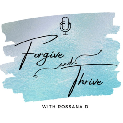 Forgive and thrive